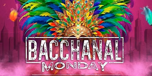 Bacchanal Monday- Scorch x Hybrid x Revel Nation Last Lap Event