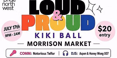 Rebound Presents: LOUD & PROUD Kiki Ball