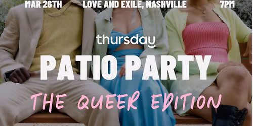 Thursday | Patio Party, The Queer Edition | Nashville