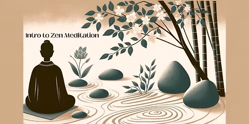 Intro to Zen Meditation-2 session series