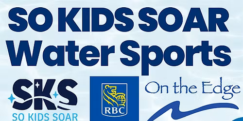 16th Annual So Kids SOAR Adaptive Water Sports Clinic