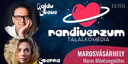 RANDIVERZUM \u2022 Hajdu Steve \u00e9s Cserna Lulu \u2022 MAROSV\u00c1S\u00c1SRHELY \u2022 2025.11.06. 19:00