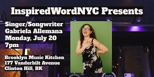 InspiredWordNYC Presents Singer\/Songwriter Gabriela Allemana at BMK