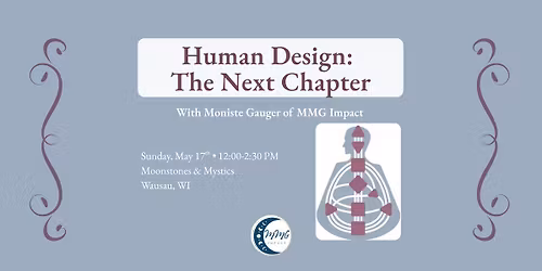 Human Design The Next Chapter \u2014 A Deeper Dive Into You