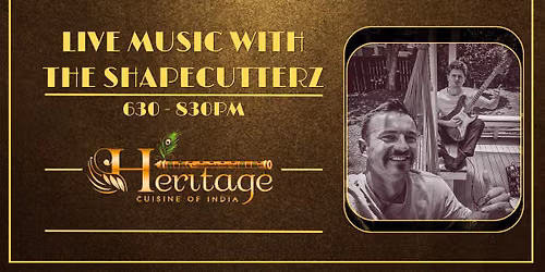 The ShapeCutterz LIVE at Heritage, Cuisine of India