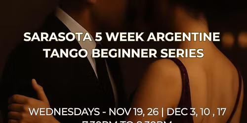 5-Week Argentine Tango Beginner Series in Sarasota!
