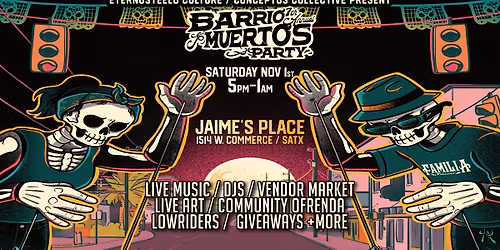 7th Annual Barrio Muertos Party