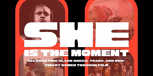 She Is The Moment: Micro Film Festival