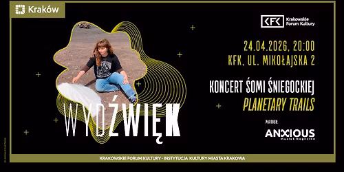 Wyd\u017awi\u0119k | \u015aomi \u015aniegocka \u2013 \u201ePlanetary Trails\u201d