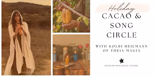 Holiday Cacao & Song Circle with Kolbi Heilmann