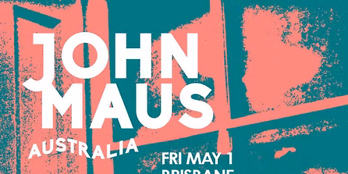 John Maus at Crowbar Brisbane 