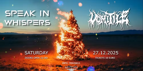 Speak In Whispers & Vomitile at Savino Live