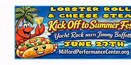MPC & Orange Rotary Present Summerfest 2026-Lobster Rolls Chees Steak and Music
