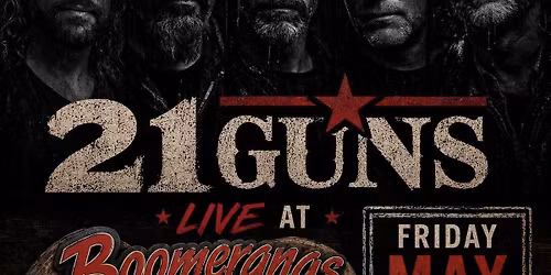 21 Guns @ Boomerang's!