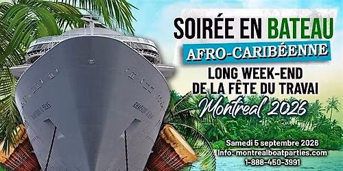 Soir\u00e9e en Bateau Afro-Carib\u00e9enne \u2013 F\u00eate du Travail \u00e0 Montr\u00e9al 2026