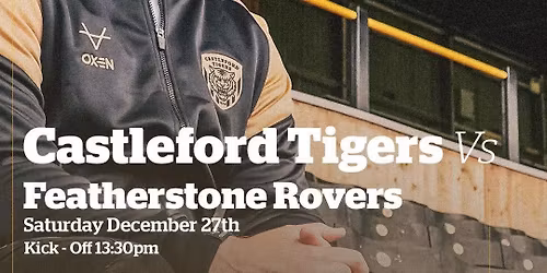 Castleford Tigers v Featherstone Rovers