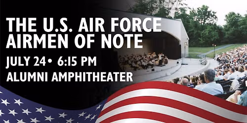 HCC Red, White, & Blue Concert Series\ud83c\uddfa\ud83c\uddf8: U.S. Air Force Airmen of Note