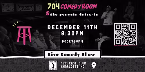 704 Comedy Room at the Penguin Drive-In