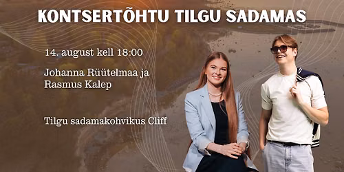 Johanna R\u00fc\u00fctelmaa & Rasmus Kalep Tilgu Sadamas