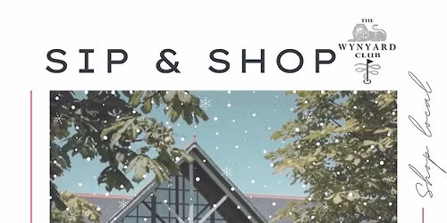 Sip & Shop - CHRISTMAS EDITION