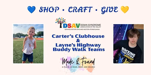 \ud83d\udc99 SHOP \u2022 CRAFT \u2022 GIVE \ud83d\udc99 Supporting Carter\u2019s Clubhouse & Layne's Highway Buddy Walk Team