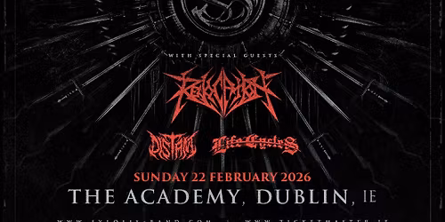 Sylosis, Revocation, Distant & Life Cycles | Dublin