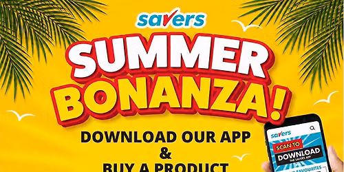 SUMMER BONANZA - Savers Glasgow Braehead\ud83c\udf1e