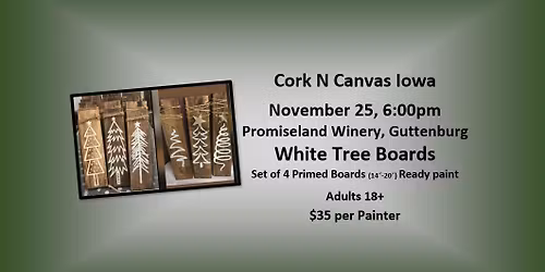 PromiseLand Winery - White Tree Boards -Cork N Canvas Iowa