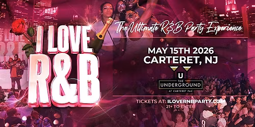 I Love R&B Party at The Underground NJ (21+)