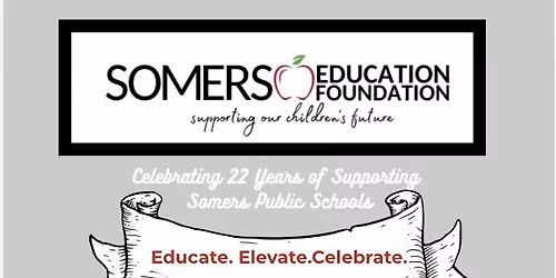 Somers Education Foundation Annual FUNDRAISER!!!
