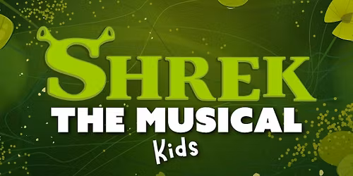 Shrek Jr.: A Summer Theater Camp Production at Broward Center Amaturo