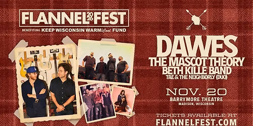 Flannel Fest Madison w\/ Dawes, The Mascot Theory, Beth Kille Band, TAE & The Neighborly (DUO)