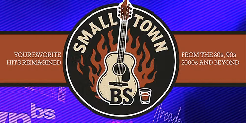 Small Town BS