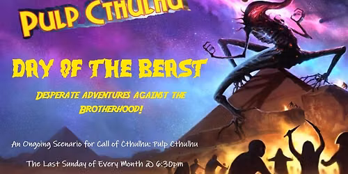Day of the Beast - An Ongoing Pulp Cthulhu Campaign