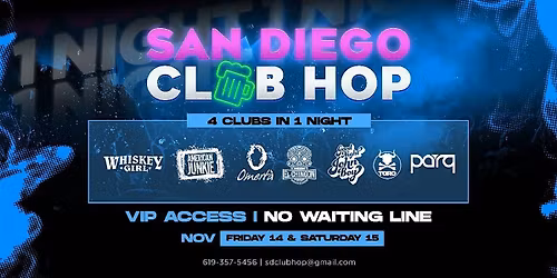 4 CLUBS IN 1 NIGHT FRIDAY NOV.14TH