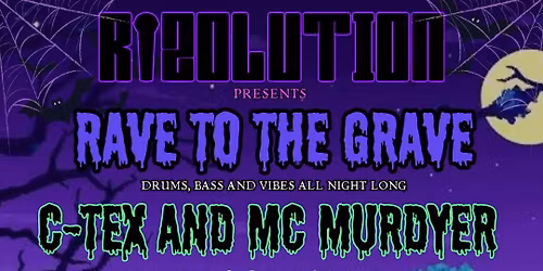 Rizolution: Rave to the Grave