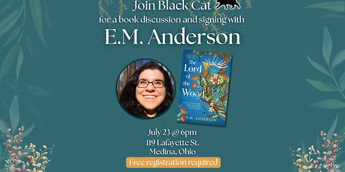 E.M. Anderson @ Black Cat Books & Oddities - The Lord of the Wood - Discussion & Signing