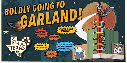 Boldly Going to Garland: Celebrating 60 Years of Star Trek presented by Garland Cultural Arts
