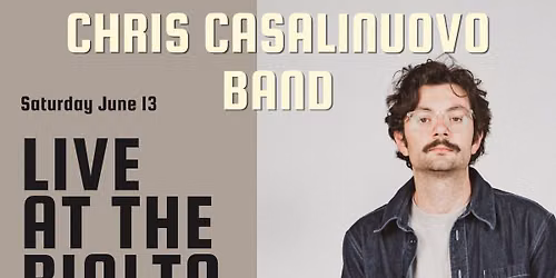 The Chris Casalinuovo Band \/ Rye Valley \/ Brian Lisik