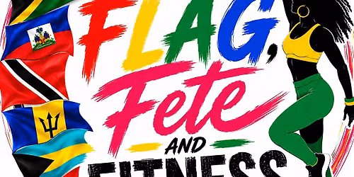 FLAG, FETE & FITNESS