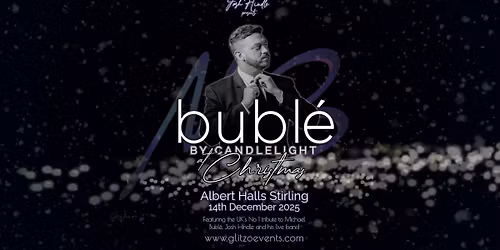 BUBL\u00c9 BY CANDLELIGHT AT CHRISTMAS - ALBERT HALLS STIRLING