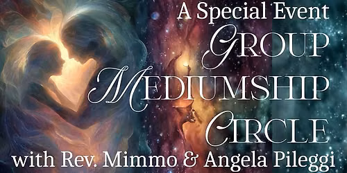 Mediumship Circle with Rev Mimmo & Angela Pileggi