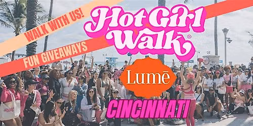 Hot Girl Walk\u00ae x Lume | Cincinnati| July 19