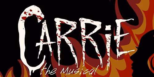 Stone Productions presents: CARRIE: THE MUSICAL