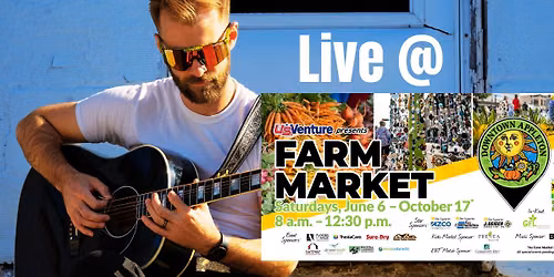 Andrew Summers the Balladeer LIVE @ Appleton Farmer's Market