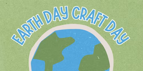 Earth Day Craft Party