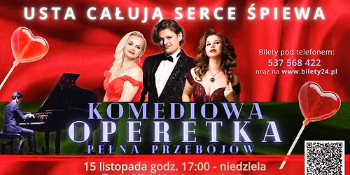 Komediowa Operetka Pe\u0142na Przeboj\u00f3w - Usta Ca\u0142uj\u0105 Serce \u015apiewa