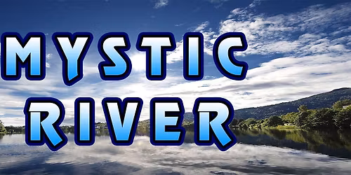 Mystic River @ The Exchange Wilmington 