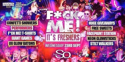 F*CK ME It's Freshers - Bournemouth Freshers 2026