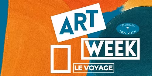 Art Week "Le Voyage"